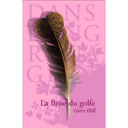 La Brise du golfe, Gerri HILL